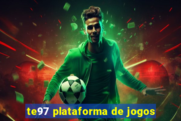 te97 plataforma de jogos